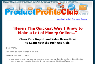 Product Profits Club - Discover How To Create And Promote your Own Outrageously profitable Products To Sell Online!